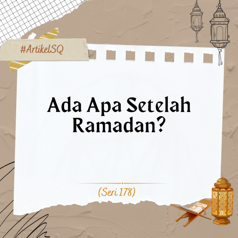 Ada Apa Setelah Ramadan?